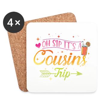 Girls Weekend Oh Sip It's A Cousins Trip - Coasters (set of 4) - white - Front