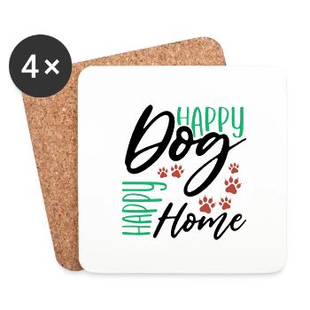 Dog Humor Happy Dog Happy Home Dog Lover Gift - Coasters (set of 4) - white - Front