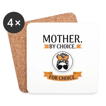 Women's Feminist Rights Mother by Choice for - Coasters (set of 4) - white - Front