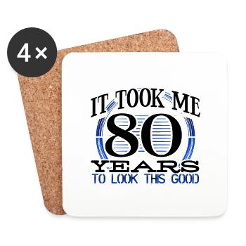 80th Birthday Gift Took Me 80 Years to Look This - Coasters (set of 4) - white - Front