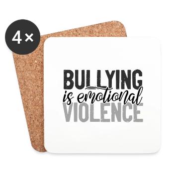 Anti Bullying Gift Bullying is Emotional Violence - Coasters (set of 4) - white - Front