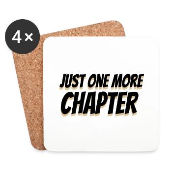 Book Lover Gifts Just One More Chapter Reader - Coasters (set of 4) - white - Front