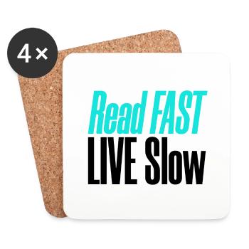 Reader Gift Read Fast Live Slow Book Lover Gifts - Coasters (set of 4) - white - Front