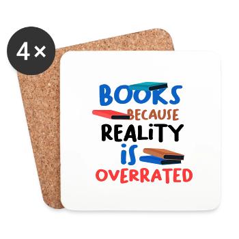 Books Because Reality Overrated Book Lover Gift - Coasters (set of 4) - white - Front