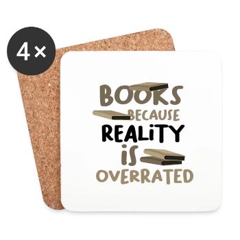 Reading Gift Books Because Reality Overrated Book - Coasters (set of 4) - white - Front