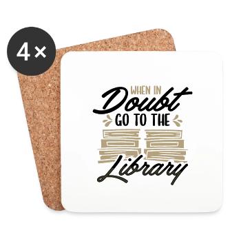 Book Lover Gift In Doubt Go To Library Librarian - Coasters (set of 4) - white - Front