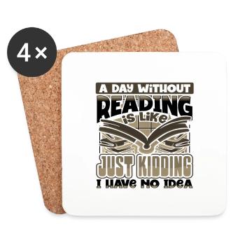 Book Lover Gift A Day Without Reading Just - Coasters (set of 4) - white - Front