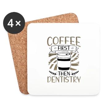 Café d’abord puis dentisterie Cadeau de buveur de café - Dessous de verre (lot de 4) - blanc - Devant