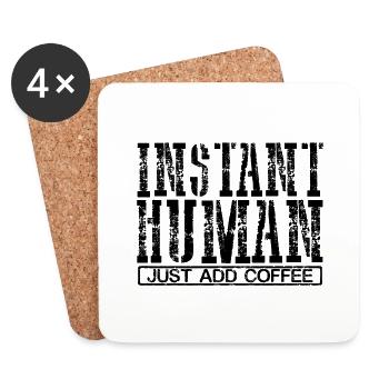 Kaffee süchtig Geschenke Instant Human Fügen Sie einfach Kaffee hinzu - Untersetzer (4er-Set) - Weiß - Vorne