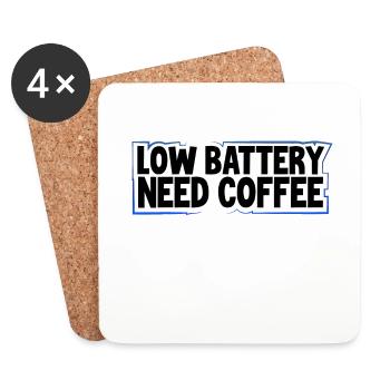 Café Amateur Cadeau Batterie faible Besoin de café Café - Dessous de verre (lot de 4) - blanc - Devant