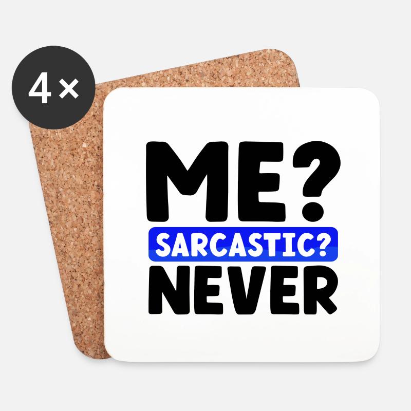 Sarcasm Gifts Me Sarcastic Never Funny Sarcastic - Coasters (set of 4) - white