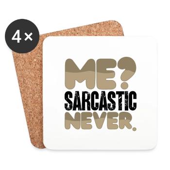 Sarcastic Humor Me Sarcastic Never Sarcasm Gifts - Coasters (set of 4) - white - Front