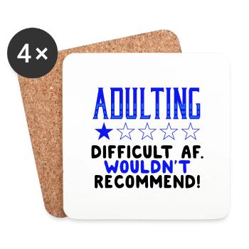 Adulting Difficut AF Wouldn't Recommend Sarcastic - Coasters (set of 4) - white - Front