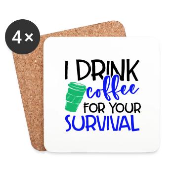 Cadeau de buveur de café Je bois du café pour votre - Dessous de verre (lot de 4) - blanc - Devant