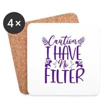 Sarkastische Geschenkvorsicht Ich habe keinen Filter Sarkasmus - Untersetzer (4er-Set) - Weiß - Vorne
