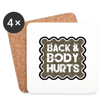 Back and Body Hurts Funny Aging Humor Gift Idea - Coasters (set of 4) - white - Front