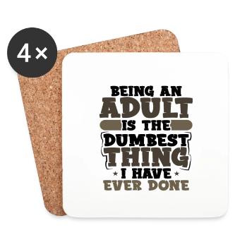 Adult Sarcasm Adult is the Dumbest Thing Ever - Coasters (set of 4) - white - Front