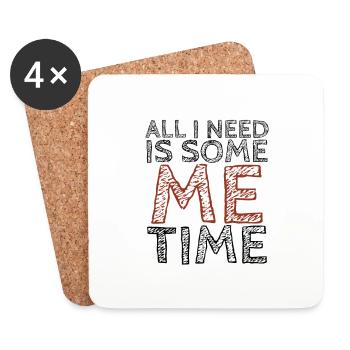 Sarkastisch Alles, was ich brauche, ist mir Zeit Introvertiertes Geschenk - Untersetzer (4er-Set) - Weiß - Vorne