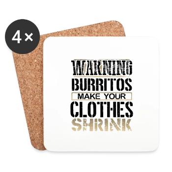 Burrito Lover Gifts Warning Burritos Make Clothes - Coasters (set of 4) - white - Front