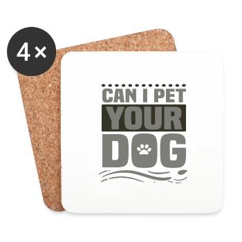 Cadeau d’amoureux des chiens Puis-je caresser votre idée de cadeau de chien - Dessous de verre (lot de 4) - blanc - Devant
