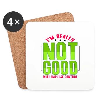 Sarcastic Gifts Really Not Good With Impulse - Coasters (set of 4) - white - Front