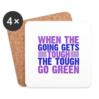 Environmentalist Gifts When the Going Gets Tough - Coasters (set of 4) - white - Front