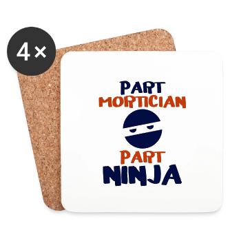 Part Mortician Part Ninja Fun Mortician Gifts - Coasters (set of 4) - white - Front