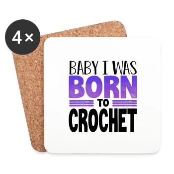 Cadeau crocheteur bébé Je suis né pour crocheter cadeau - Dessous de verre (lot de 4) - blanc - Devant