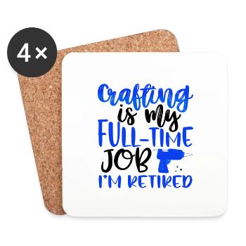 Basteln Geschenk Mein Vollzeitjob Ich bin im Ruhestand Geschenk - Untersetzer (4er-Set) - Weiß - Vorne