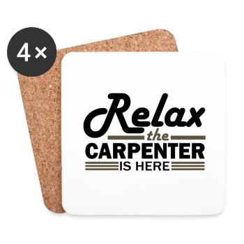 Schreinerhumor Relax the Carpenter ist da - Untersetzer (4er-Set) - Weiß - Vorne