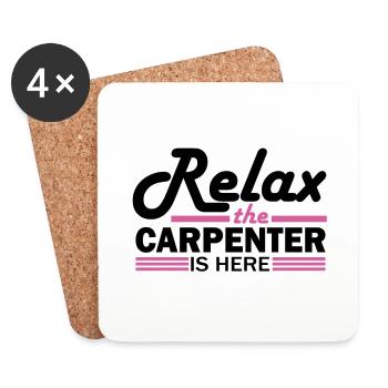 Schreinerhumor Relax the Carpenter ist da - Untersetzer (4er-Set) - Weiß - Vorne