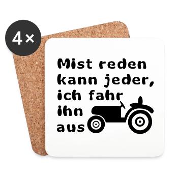 Mist reden kann jeder, ich fahr ihn aus - Untersetzer (4er-Set) - Weiß - Vorne