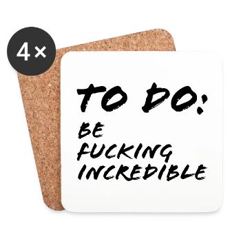 To Do Be fucking incredible - Dessous de verre (lot de 4) - blanc - Devant