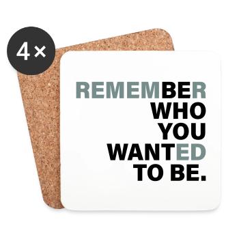 Be Who you want to be - Coasters (set of 4) - white - Front