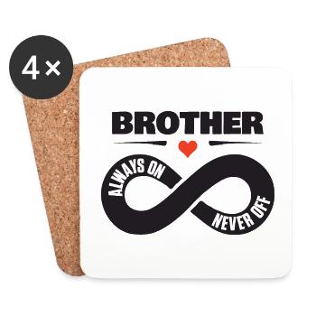Brother Always On Never Off Brother Love Shirt - Coasters (set of 4) - white - Front
