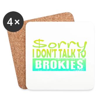 Sorry, ich spreche nicht mit Brokies - Untersetzer (4er-Set) - Weiß - Vorne