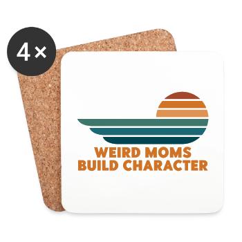 Weird Moms Build Character - Untersetzer (4er-Set) - Weiß - Vorne