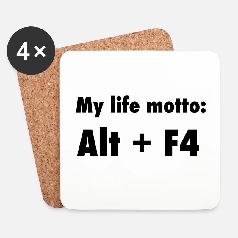 Life motto: Alt + F4 - Untersetzer (4er-Set) - Weiß