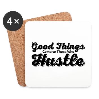 Good Things Come to Those Who Hustle - Untersetzer (4er-Set) - Weiß - Vorne