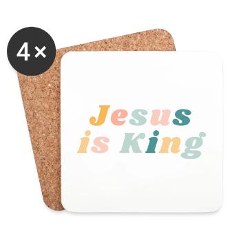 Jesus Is King - Happy Colorful Vibe Christian - Coasters (set of 4) - white - Front