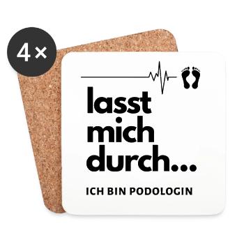 Lasst mich durch ich bin Podologin | Podologie - Untersetzer (4er-Set) - Weiß - Vorne