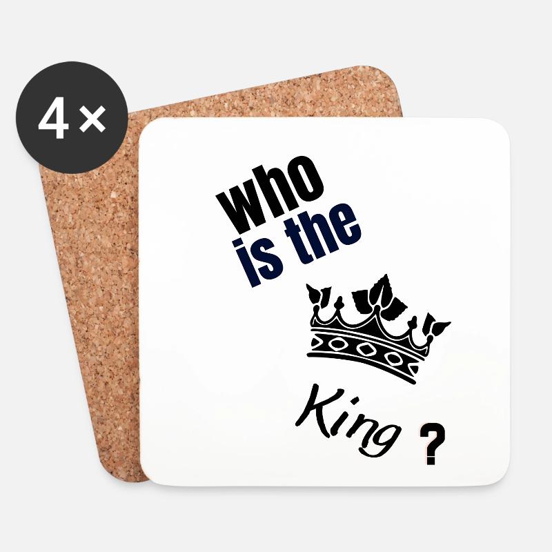 Who is the King? - Untersetzer (4er-Set) - Weiß