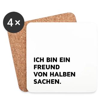Freund von halben Sachen - Untersetzer (4er-Set) - Weiß - Vorne