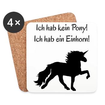 Ich hab kein Pony! Ich hab ein Einhorn! - Schwarz - Untersetzer (4er-Set) - Weiß - Vorne