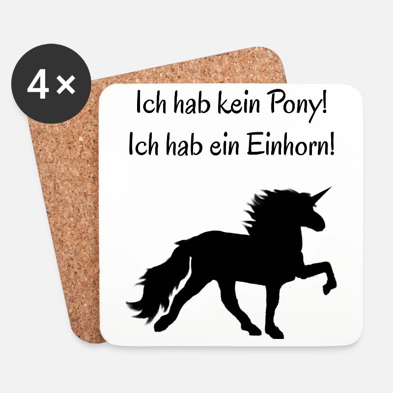 Ich hab kein Pony! Ich hab ein Einhorn! - Schwarz - Untersetzer (4er-Set) - Weiß