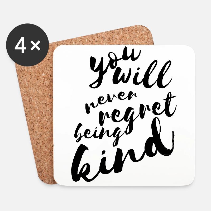 You will never regret being kind - Coasters (set of 4) - white