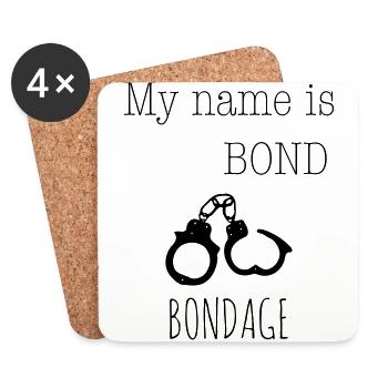 My name is Bond - Bondage 1c - Untersetzer (4er-Set) - Weiß - Vorne