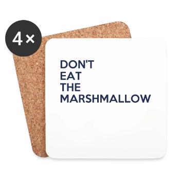 Don 't eat the marshmallow - Untersetzer (4er-Set) - Weiß - Vorne