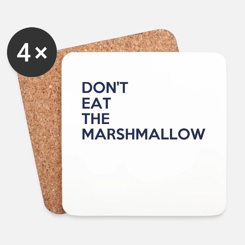 Don 't eat the marshmallow - Untersetzer (4er-Set) - Weiß