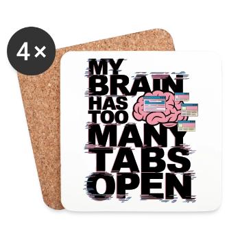 My Brain Has Too Many Tabs Open - Coasters (set of 4) - white - Front